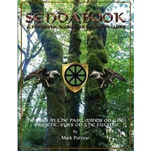The Sendabook: A Norroena Book of Rites and Prayers, Paperback - Mark Puryear imagine