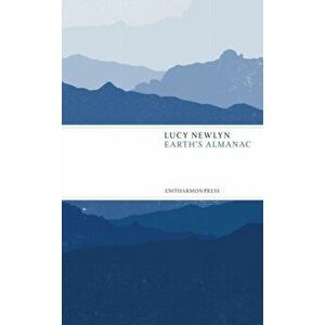 Earth's Almanac, Paperback - Lucy Newlyn imagine