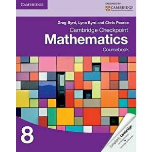 Cambridge Checkpoint Mathematics Coursebook 8, Paperback - Greg Byrd imagine