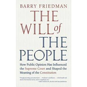The Will of the People, Paperback - Barry Friedman imagine