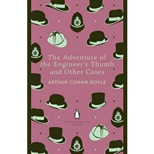 Adventure of the Engineer's Thumb and Other Cases, Paperback - Sir Arthur Conan Doyle imagine