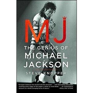 MJ: The Genius of Michael Jackson, Paperback - Steve Knopper imagine