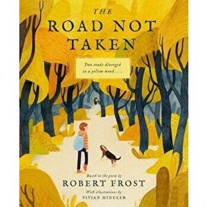 The Road Not Taken, Hardcover - Robert Frost imagine