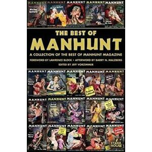 The Best of Manhunt, Paperback - Jeff Vorzimmer imagine