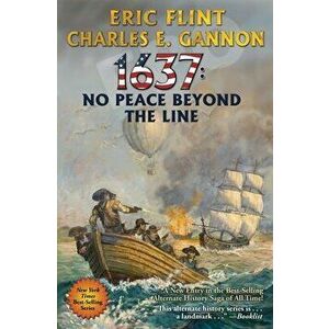 1637: No Peace Beyond the Line, Volume 29, Hardcover - Eric Flint imagine