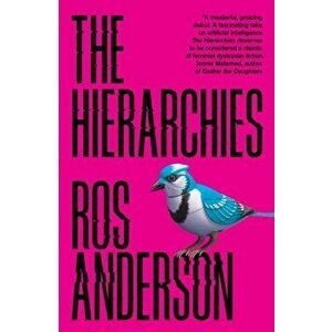 Hierarchies, Paperback - Ros Anderson imagine