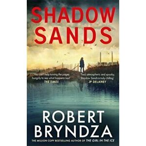 Shadow Sands. The heart-racing new Kate Marshall thriller, Paperback - Robert Bryndza imagine