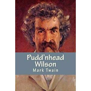Pudd'nhead Wilson, Paperback - Mark Twain imagine
