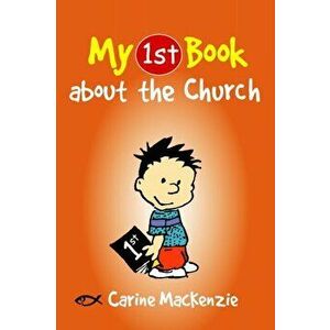 My First Book About the Church, Paperback - Carine MacKenzie imagine