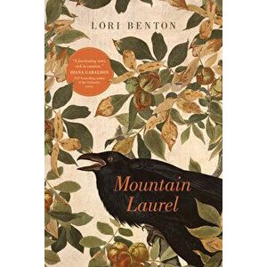 Mountain Laurel, Paperback - Lori Benton imagine