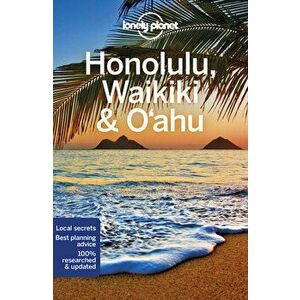 Lonely Planet Honolulu Waikiki & Oahu, Paperback - Lonely Planet imagine