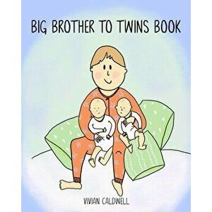 Big Brother To Twins Book, Paperback - Vivian Caldwell imagine