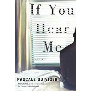 If You Hear Me, Paperback - Pascale Quiviger imagine