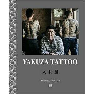 Yakuza Tattoo, Paperback - Andreas Johansson imagine