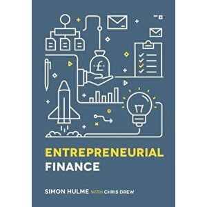 Entrepreneurial Finance, Paperback - Chris Drew imagine