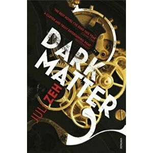 Dark Matter, Paperback - Juli Zeh imagine