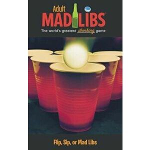 Flip, Sip, or Mad Libs, Paperback - Jay Perrone imagine