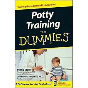 Potty Training for Dummies, Paperback - Diane Stafford imagine