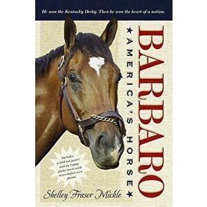 Barbaro: America's Horse [With Poster], Paperback - Shelley Fraser Mickle imagine