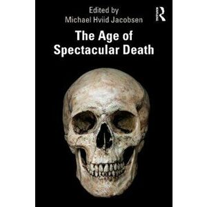 Age of Spectacular Death, Paperback - *** imagine