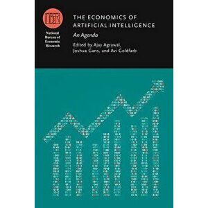 The Economics of Artificial Intelligence: An Agenda, Hardcover - Ajay Agrawal imagine