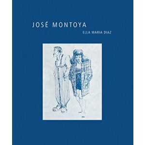 José Montoya, Volume 12, Paperback - Ella Maria Diaz imagine