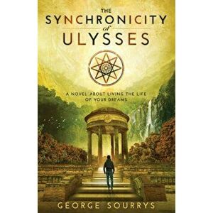 The Synchronicity of Ulysses, Paperback - George Sourrys imagine