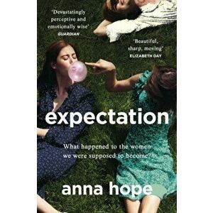 Expectation. The most razor-sharp and heartbreaking novel of the year, Paperback - Anna Hope imagine