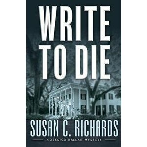 Write To Die, Paperback - Susan Richards imagine
