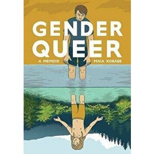Gender Queer: A Memoir, Paperback - Maia Kobabe imagine