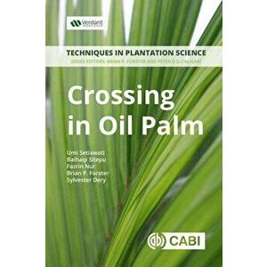 Crossing in Oil Palm: A Manual - Umi Setiawati imagine