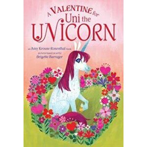 A Valentine for Uni the Unicorn - Amy Krouse Rosenthal imagine