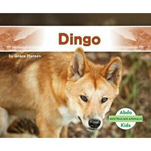 Dingo, Library Binding - Grace Hansen imagine