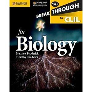 Breakthrough to CLIL for Biology Age 14+ Workbook, Paperback - Matthew Broderick imagine