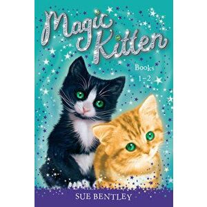 Magic Kitten: Books 1-2, Paperback - Sue Bentley imagine