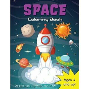 Space Coloring Book for Kids Ages 4-8!, Paperback - Engage Books imagine