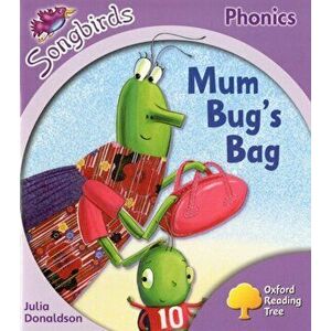 Oxford Reading Tree Songbirds Phonics: Level 1+: Mum Bug's Bag, Paperback - Julia Donaldson imagine