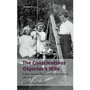 Conscientious Objector's Wife, 1916-1919, Hardback - *** imagine