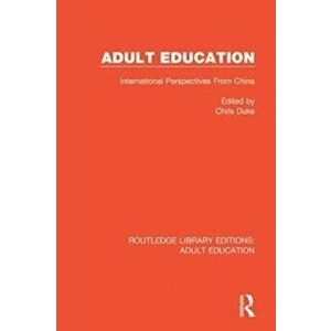 Adult Education. International Perspectives From China, Paperback - *** imagine