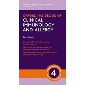 Oxford Handbook of Clinical Immunology and Allergy, Paperback - Gavin Spickett imagine