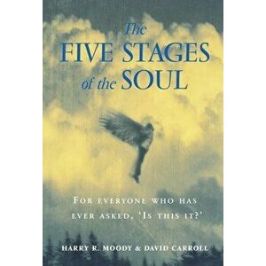 Five Stages Of The Soul. Charting The Spiritual Passages That Shape Our Lives, Paperback - David Carroll imagine