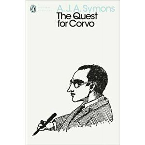 Quest for Corvo. An Experiment in Biography, Paperback - A. J. A. Symons imagine