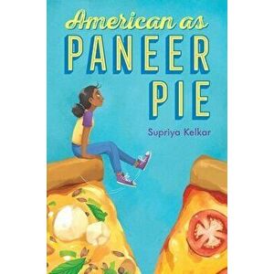 American as Paneer Pie, Hardcover - Supriya Kelkar imagine