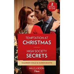 Temptation At Christmas / High Society Secrets, Paperback - Karen Booth imagine