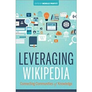 Leveraging Wikipedia. Connecting Communities of Knowledge, Paperback - *** imagine