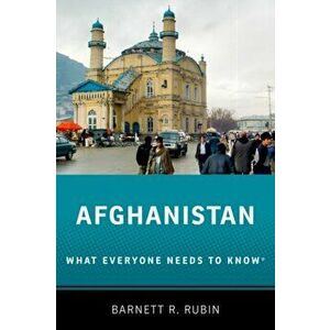 Afghanistan: What Everyone Needs to Know(r), Paperback - Barnett R. Rubin imagine