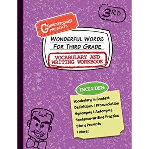 Wonderful Words for Third Grade Vocabulary and Writing Workbook: Definitions, Usage in Context, Fun Story Prompts, & More - *** imagine