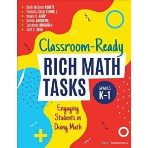 Classroom-Ready Rich Math Tasks, Grades K-1. Engaging Students in Doing Math, Paperback - Jeffrey Chen Shih imagine