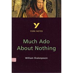 Much Ado About Nothing: York Notes for GCSE, Paperback - Sarah Rowbotham imagine