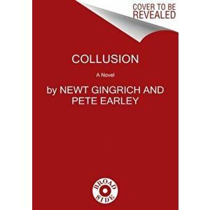 Collusion, Paperback - Newt Gingrich imagine